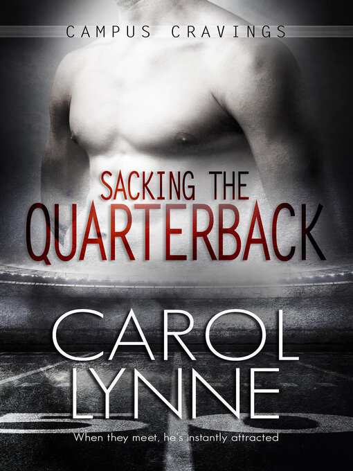 Title details for Sacking the Quarterback by Carol Lynne - Available